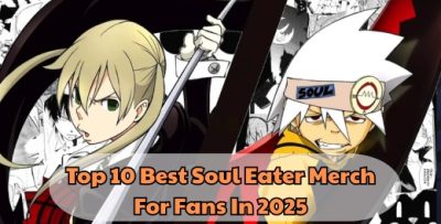 Top 10 Best Soul Eater Merch For Fans In 2025 - Soul Eater Shop